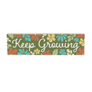 Floral Mod Wood Mantle Sign, "Keep Growing", 18"x5"