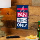 Atlanta Braves Fan Parking USA Metal Wall Sign, 7.5" x 11.5"