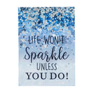Life Won't Sparkle Unless You Do Garden Burlap Flag,14b10237