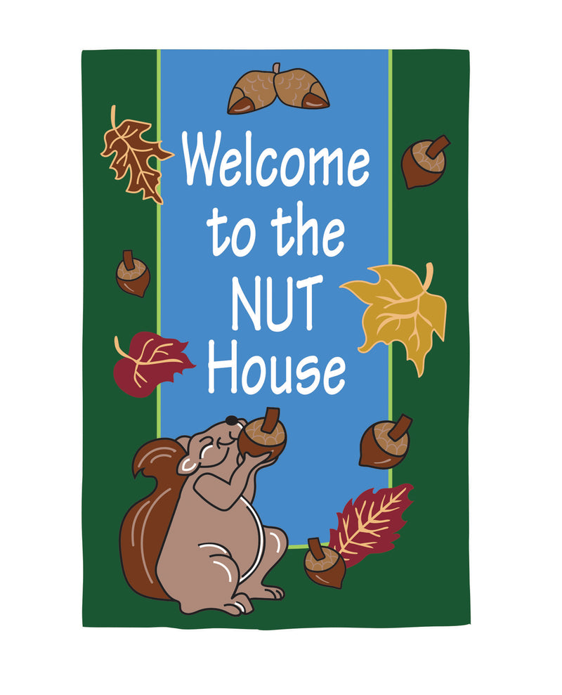 Welcome to the Nut House Applique Garden Flag,16065an