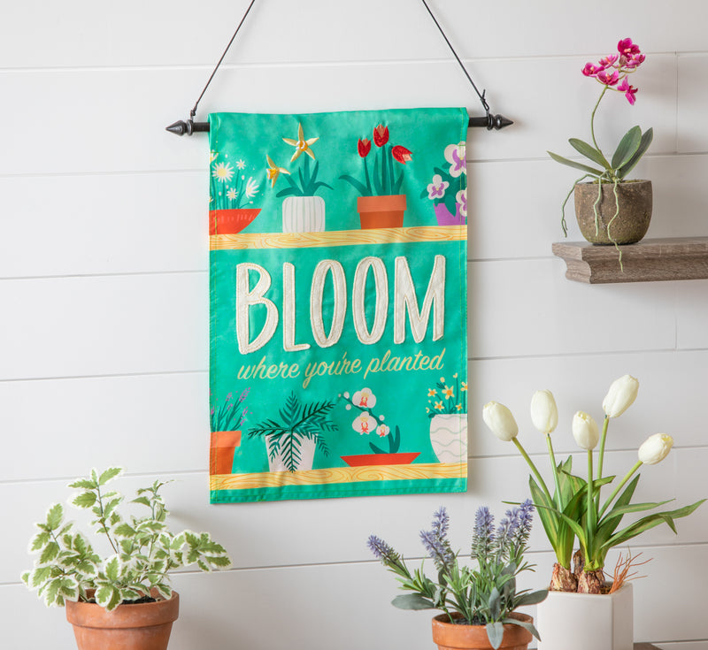 Bloom Where You Are Planted Applique Garden Flag,169599