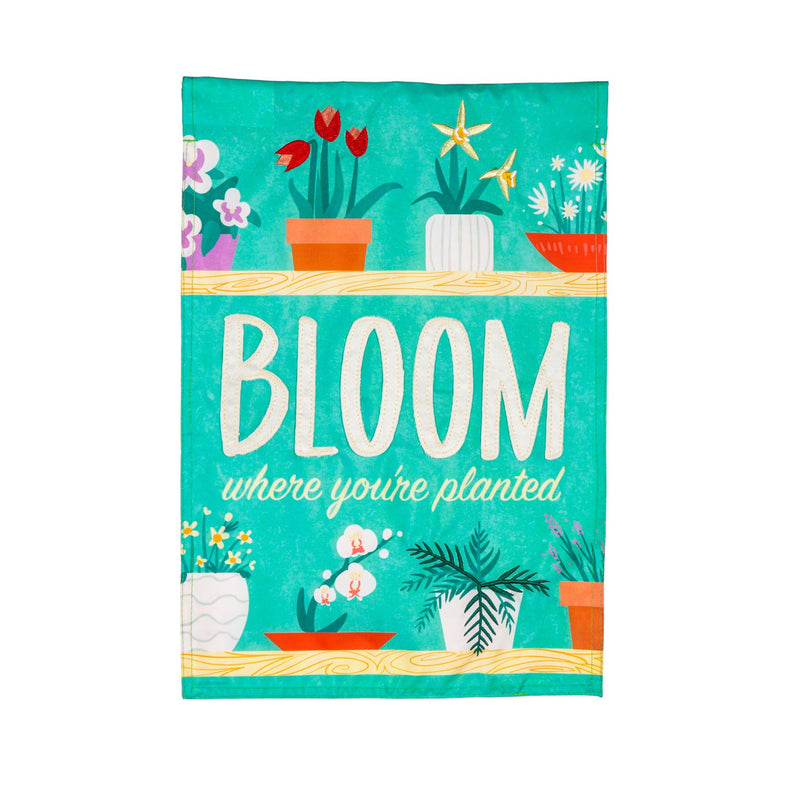 Bloom Where You Are Planted Applique Garden Flag,169599