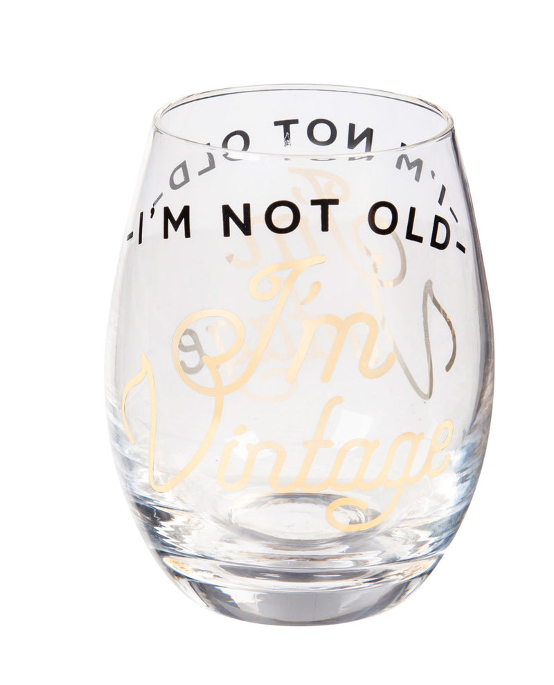 Not Old I'm Vintage Stemless Wine Glass - 4 x 5 x 4 Inches